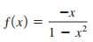 ーX
f(x) =
%3D
1 - x?
