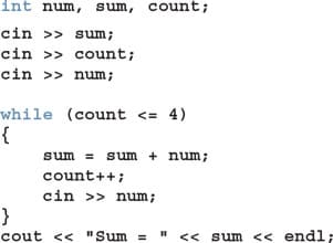 int num, sum, count;
cin >> sum;
cin >> count;
cin >> num;
while (count <= 4)
{
sum = sum + num;
count++;
cin >> num;
}
cout << "Sum = " << sum << endl,
