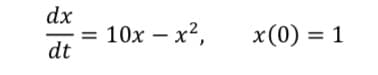 dx
10x – x2,
dt
x(0) = 1
|
