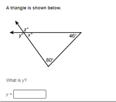 A triangle is shown below.
46
80
What is y?
y =
