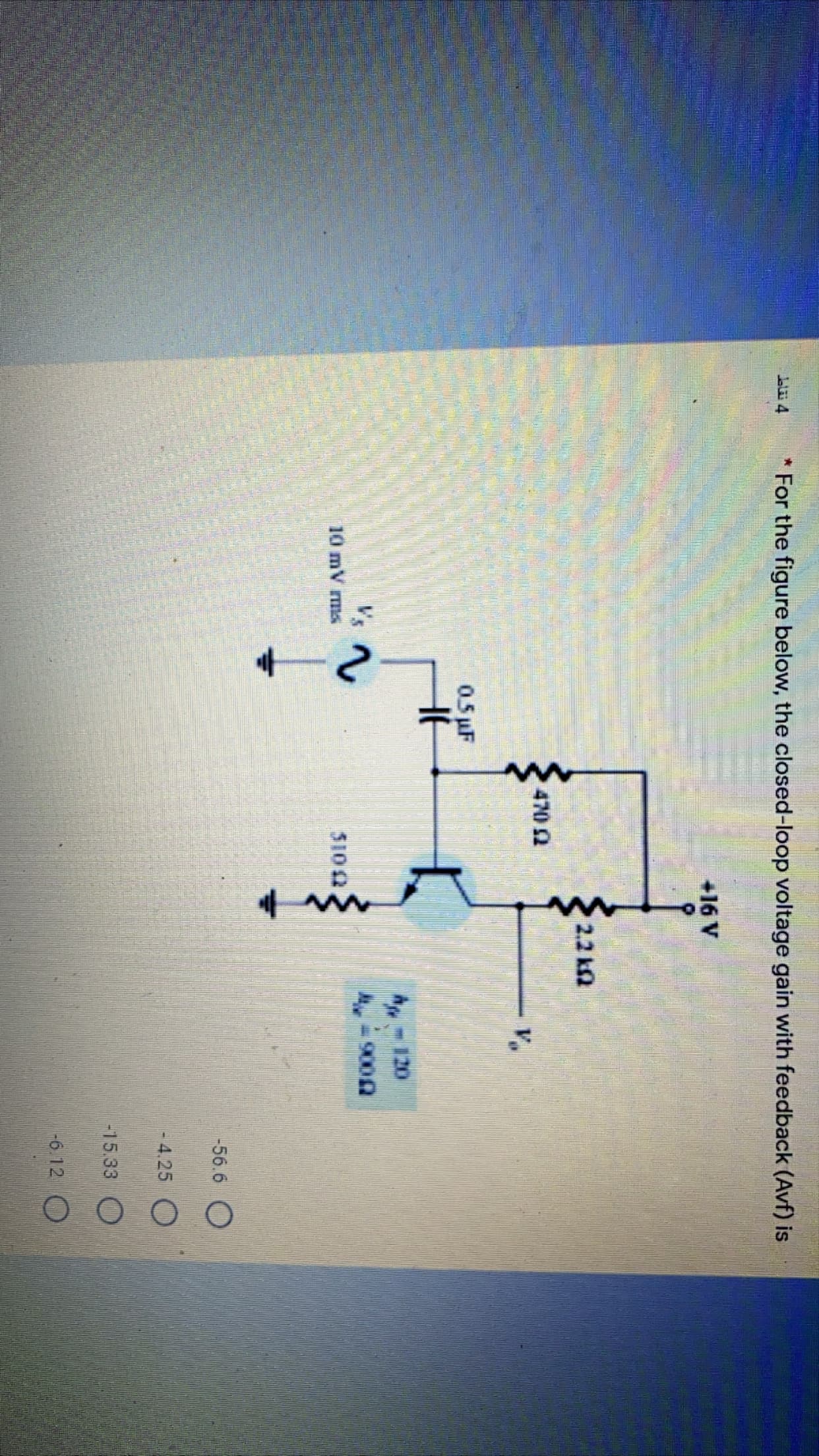 * For the figure below, the closed-loop voltage gain with feedback (Avf) is
