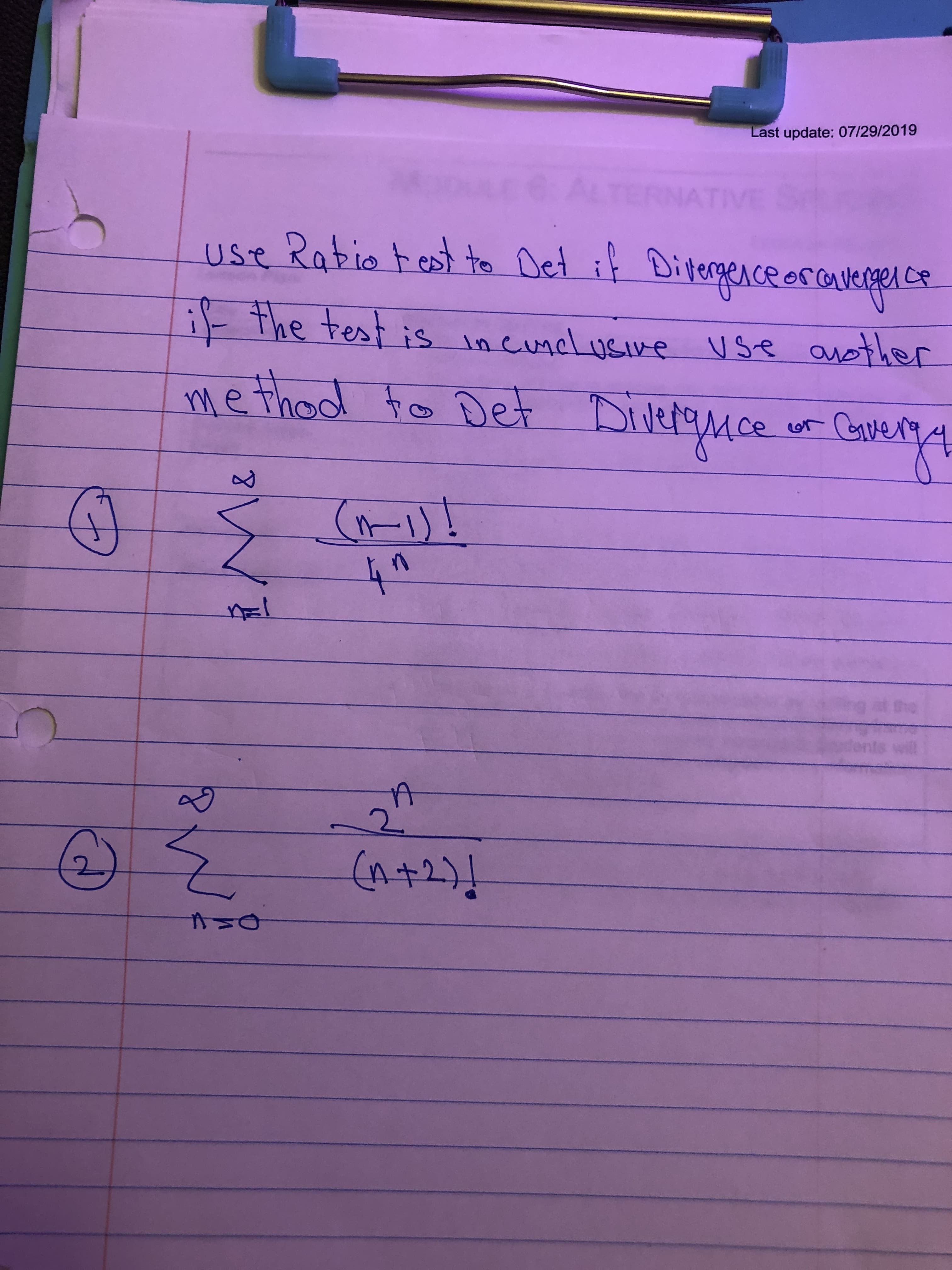 Last update: 07/29/2019
AL
JATIVE
use Rabio tes to Det
t if Dipergenceercavenger.ce
i- The test is ineunelusive use aother
method to Det Diverqmce or Convere
(A-1)!
2.
(A+2)!
