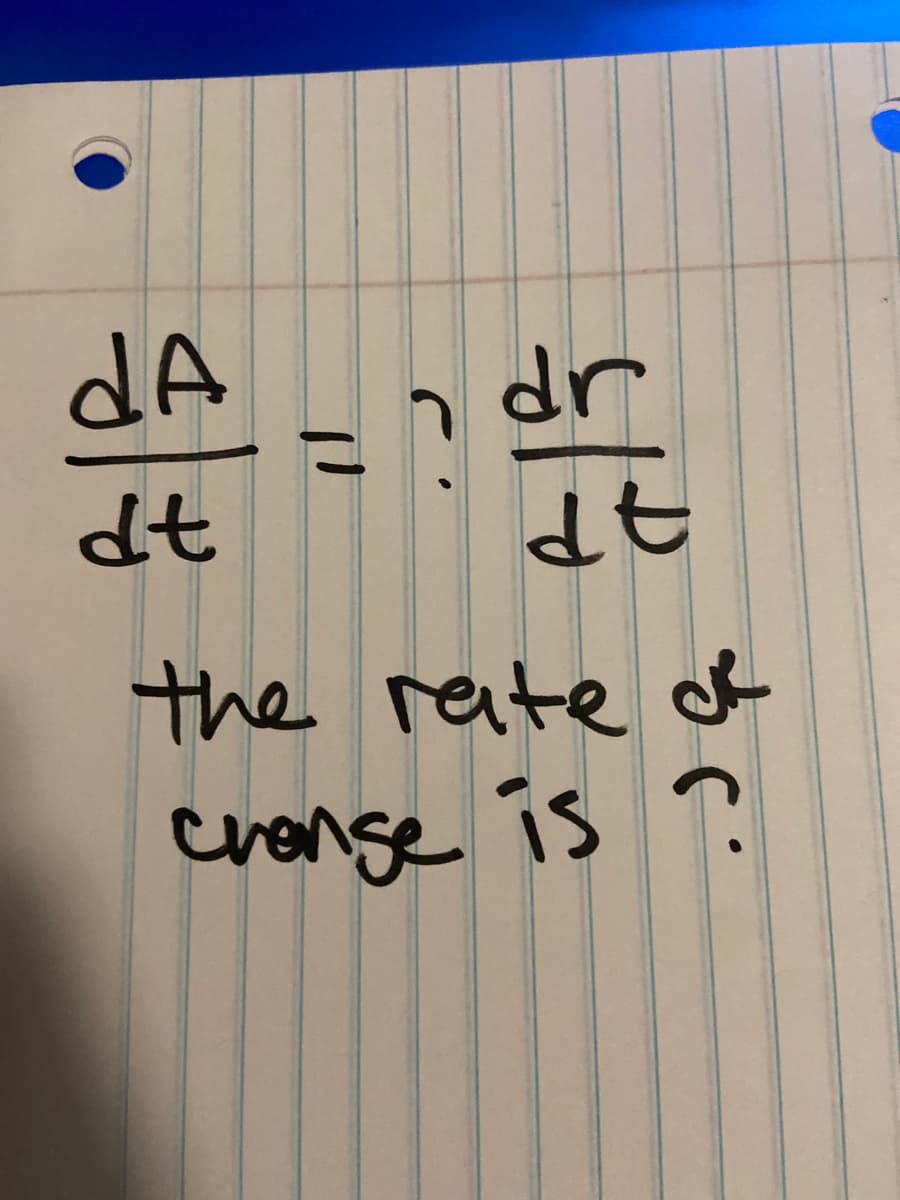 dA
up
dr
AP
the reite of
dt
crenge is ?
11
