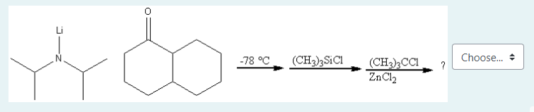 -78 °C
(CH3)3SICI
Choose.
(CH3),CCI
ZnCl,
