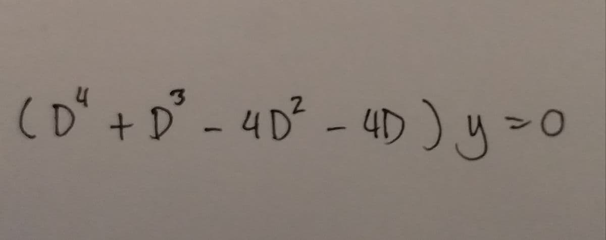 (D" + D° - 4D² - 4D ) y=0
