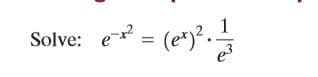 Solve: e = (e*)².
e3
