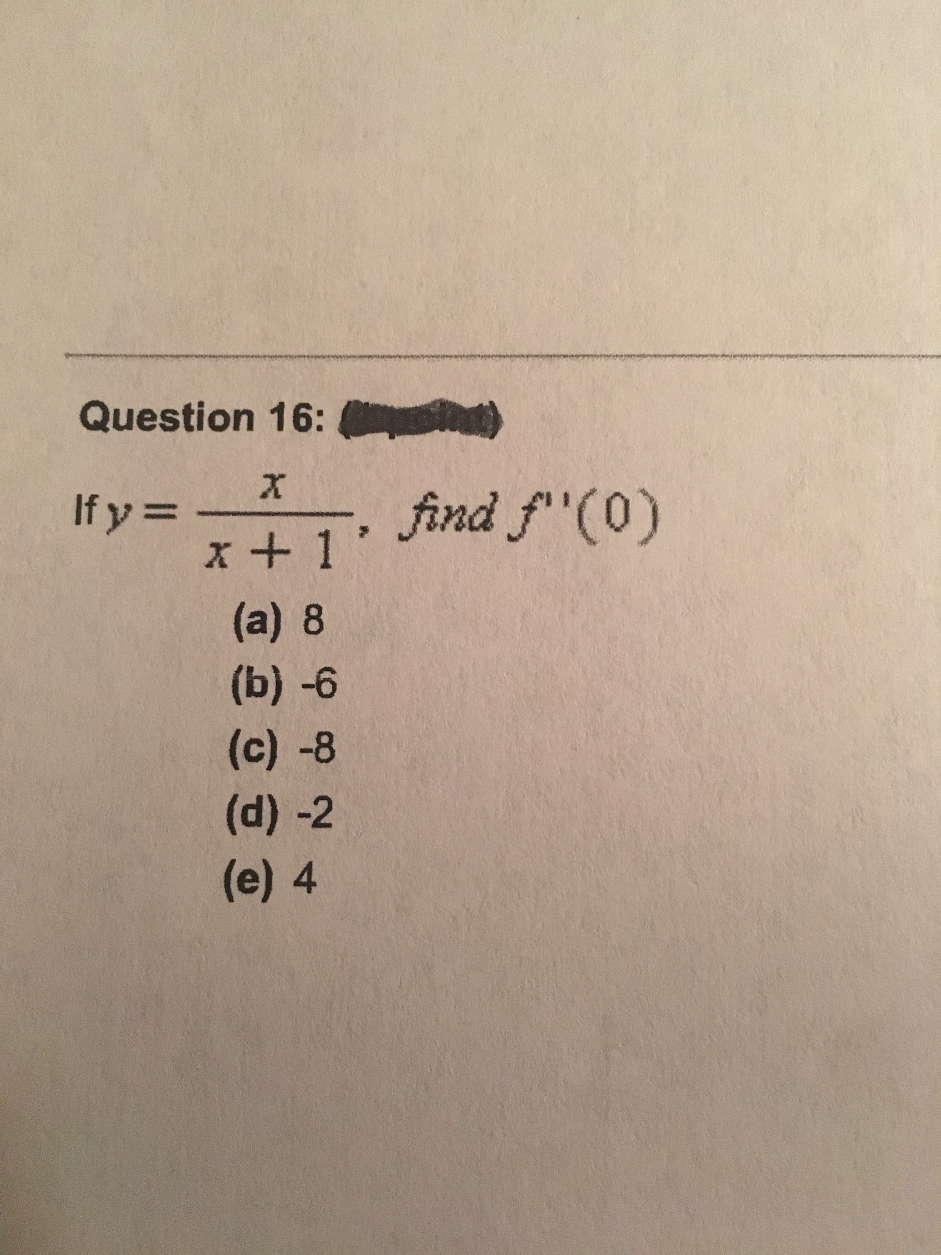 If y =
x + 1*
find f''(0)
