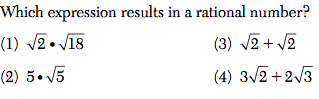 Which expression results in a rational number?
(1) J2• V18
(3) J2 + V2
(2) 5. 5
(4) 3/2 +2/3
