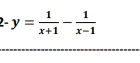 1
2- y =
x+1
х-1
