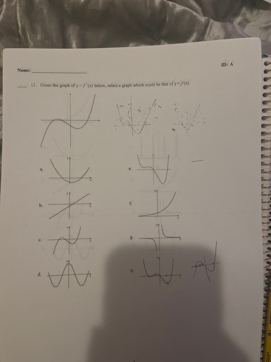 11. Given the graph of y = f'(x) below, select a graph which could be that of y f(x).
a.
b.
f.
C.
%24
d.
h.
