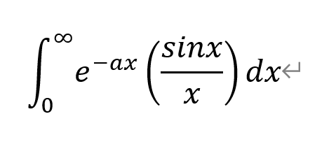 sinx
dx-
ax
e
0.
