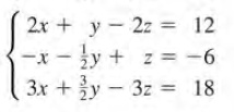 2х + у - 22 %3D 12
-x - y + z = -6
3x +y - 3z = 18
2z =
