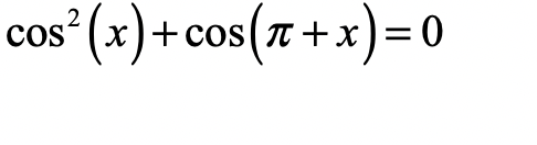 (x)+ cos(r +x)=0
,2
