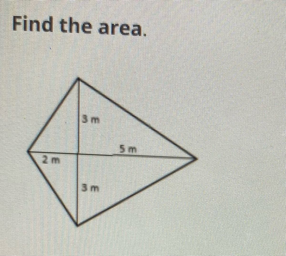 Find the area.
5 m
3m
