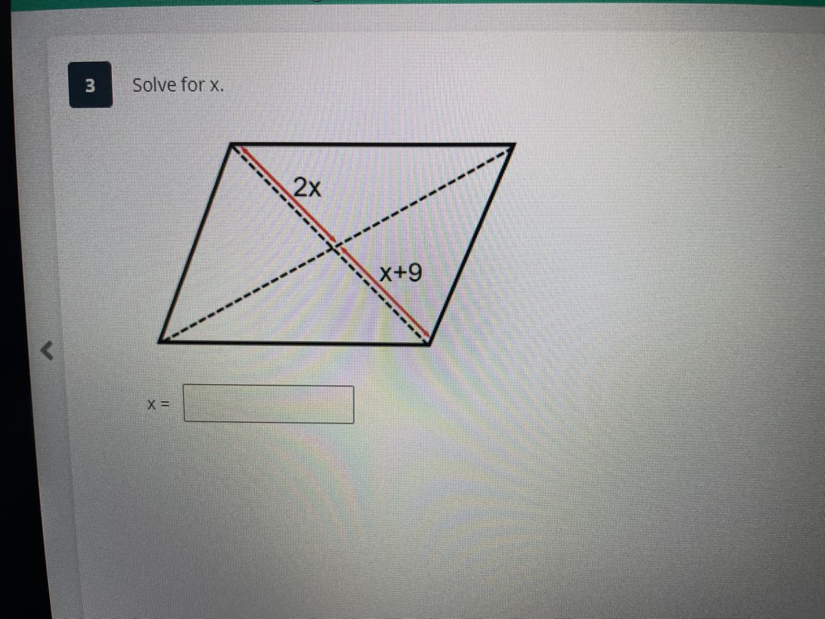 r
3
Solve for x.
X =
2x
X+9