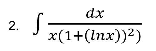 dx
S
x(1+(lnx))²)
2.
