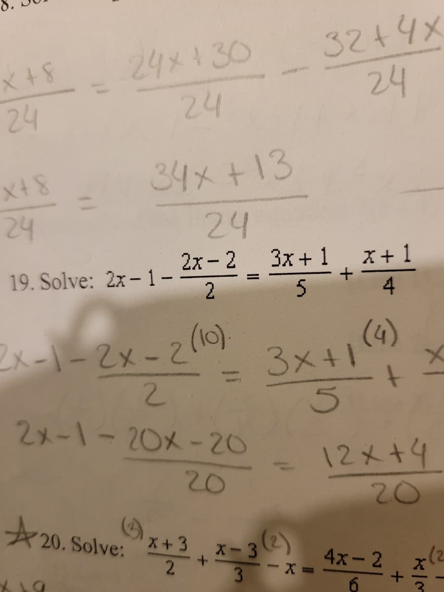 24x130
24
32+4x
24
X +8
24
x+8
34x+13
24
24
2x-2_ 3x+1, x+1
X+ 1
19. Solve: 2x- 1-
5
4
(10).
3x+1
2x-1-2x-21
(4)
2.
2x-1-20x-20
5
12メ+4
20
20
*20. Solve:
X+3
X-3
3
2
4x- 2
(2
