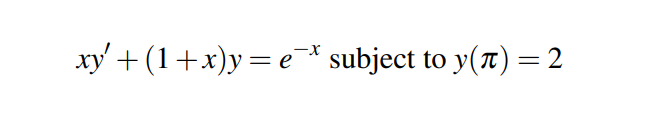 xy' + (1+x)y= e* subject to y(t) = 2
%3D
