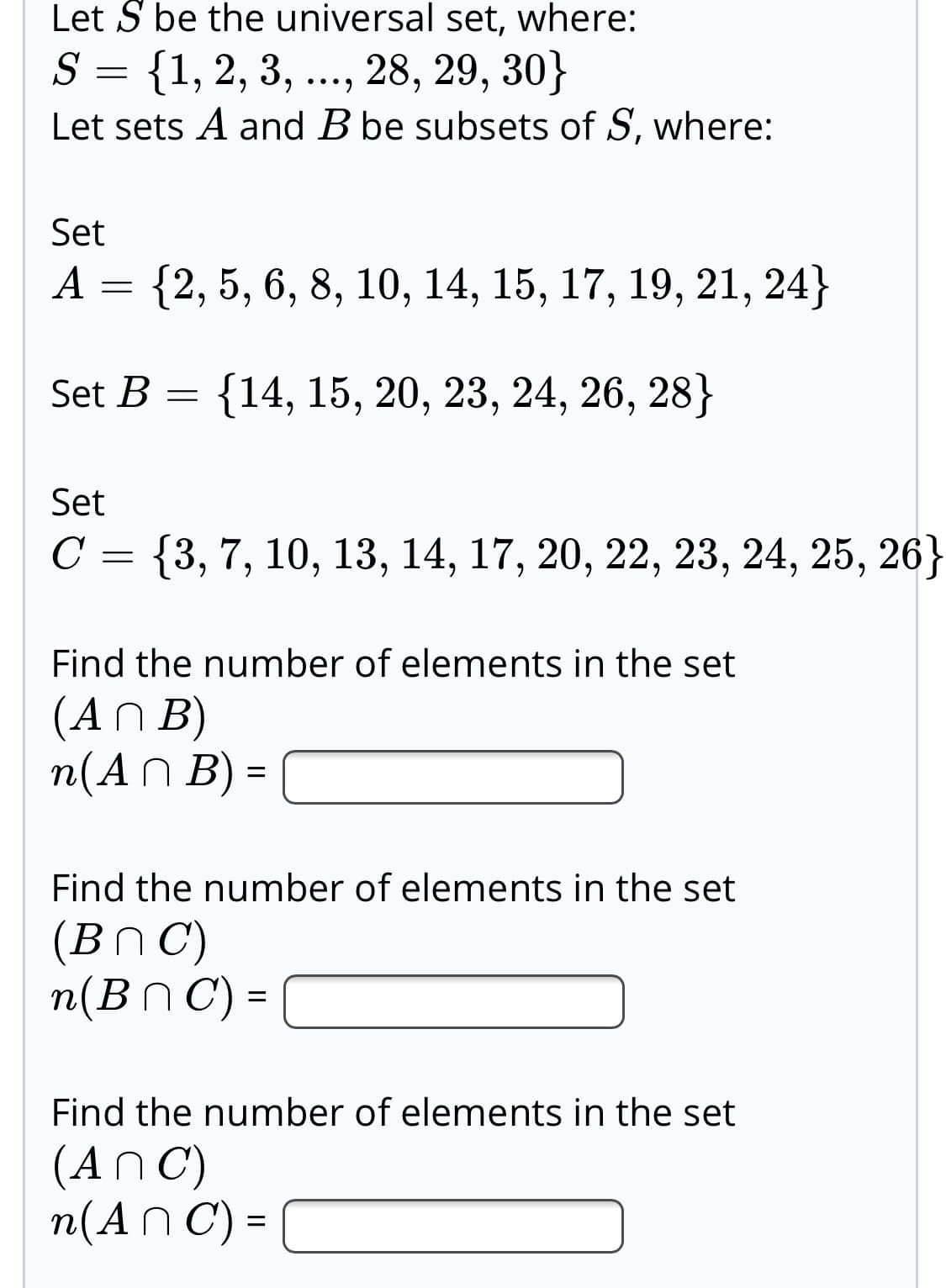 n(A N B) =
Find the number of elements in the set
(BN C)
η (B h C) -
