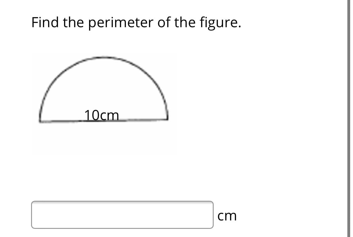 Find the perimeter of the figure.
10cm
cm
