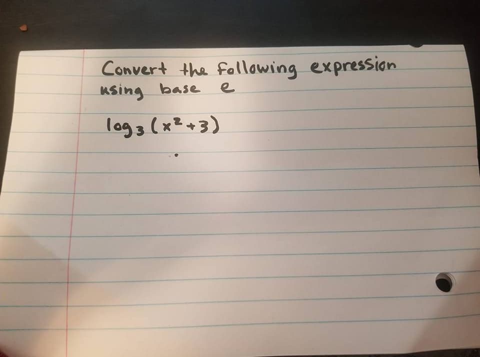 Convert tha Fallawing expressian
using base e
log3(3)

