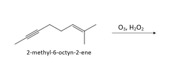 2-methyl-6-octyn-2-ene
03, H₂O2