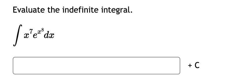 Evaluate the indefinite integral.
[a¹eª da
+ C