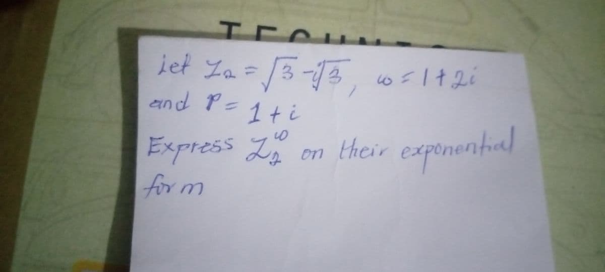 iet Za =
3.
and P=
Express L
for m
their
exponential
2
