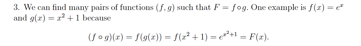 3. We can find many pairs of functions (f, g) such that F
and g(x) = x² +1 because
fog. One example is f(x) = e*
(f o g)(x) = f(g(x)) = f(x² + 1) = e+1 = F(x).
