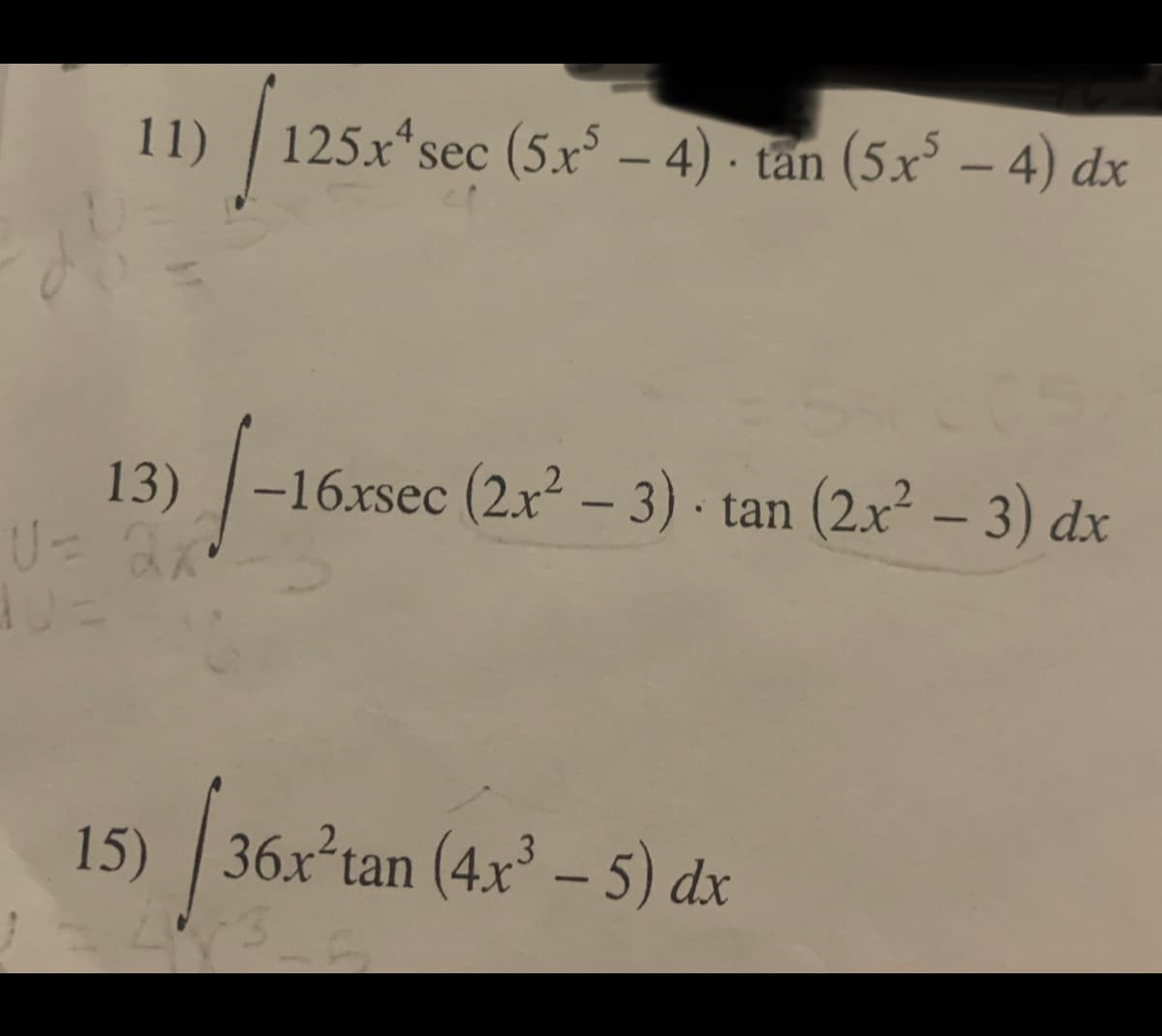 11)
125.x sec (5.x – 4) · tấn (5x³ – 4) dx
-
-16xsec (2.x² – 3) · tan (2.x² – 3) dx
15) 36x tan (4x³ – 5) dx
