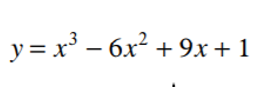 y = x° – 6x² + 9x + 1
