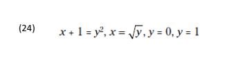 (24)
x +1 = y°, x = Vy, y = 0, y = 1
