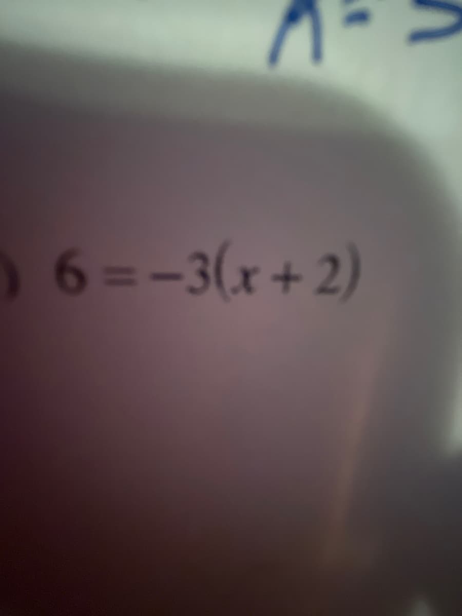 6=-3(x+ 2)
