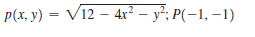 P(x, y) = V12 – 4x² – y°; P(-1, –1)
