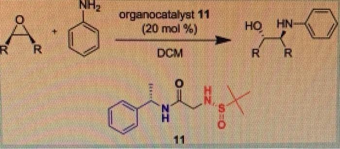 NH2
organocatalyst 11
(20 mol %)
HO
HN
R
R.
DCM
R R
H.
11
