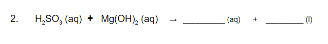 H,SO, (aq) + Mg(OH), (aq)
(aq)
(1)
2.

