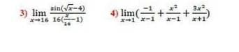 3) lim
sin(v-4)
3ar
x-16 16-1)
