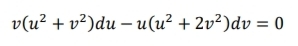 v(u² + v²)du – u(u² + 2v²)dv = 0
