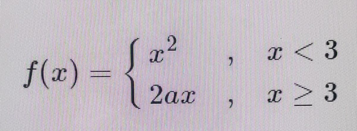 Tく3
f(x) =
2ax
L > 3
