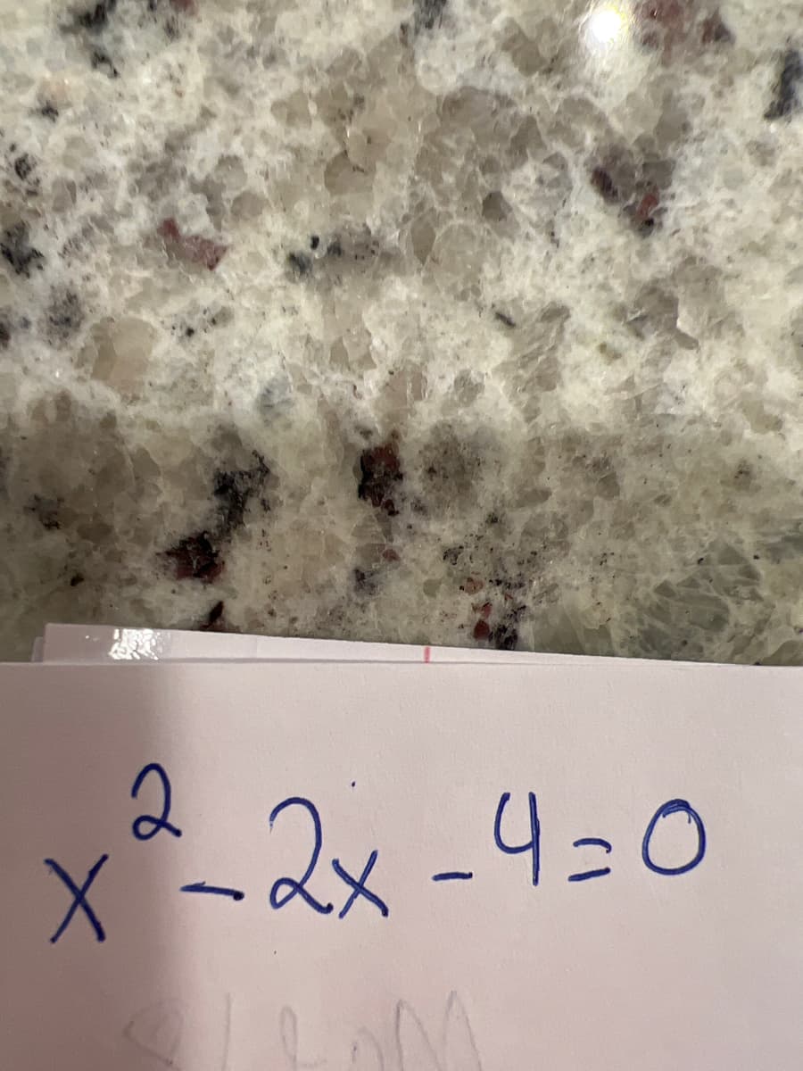 2.
X~2x -4=0
