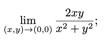 2xy
lim
(2,у) —> (0,0) 22+2
+ y?
