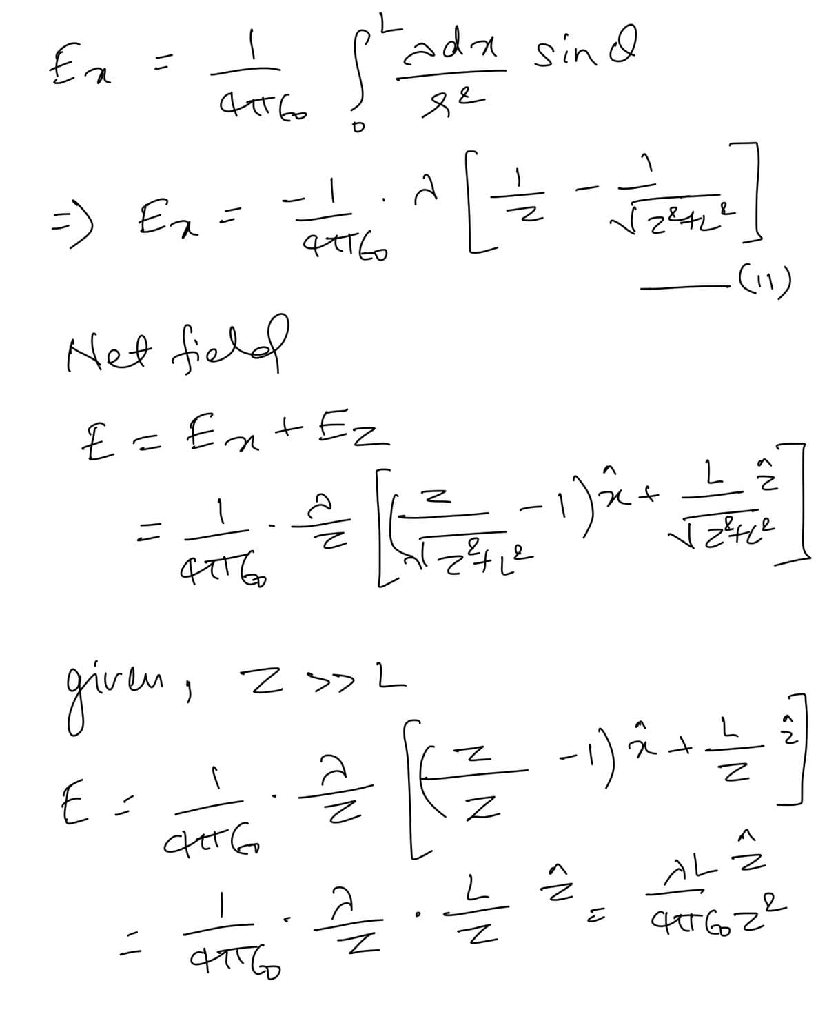 Ea =
ada sinQ
=) Ez =
(い)
Net field
€ = En+ Ez
2,
given,
Z >>L
AL
