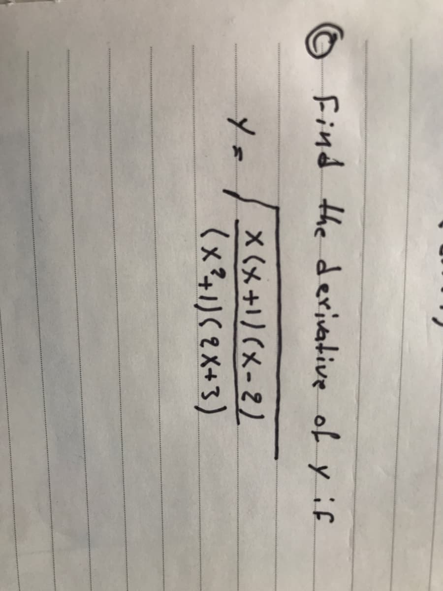find the derivative of y if
X(メ+)(メ-2)
