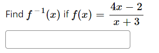 4х — 2
Find f'(x) if f(x)
x + 3

