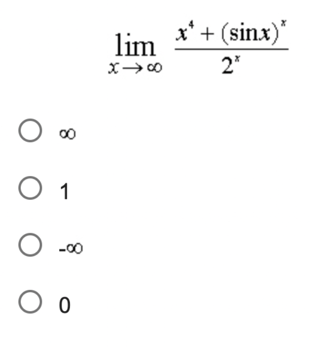 O 00
O 1
0 -00
O o
lim
x →∞
x*+(sinx)*
2*