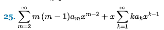 25. Σm(m - 1)amam-2.
m=2
+ + x
karak-1
k=1