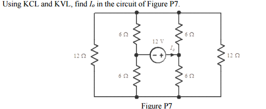 Using KCL and KVL, find I, in the circuit of Figure P7.
12 V
12 2
12 2
Figure P7
