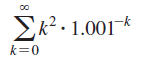 Ek?. 1.001k
k=0
