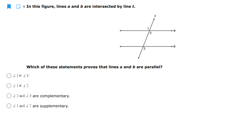 4. In this figure, lines a and b are intersected by line t.
b.
E.
Which of these statements proves that lines a and b are parallel?
O 41= 23
O 41= 22
O 22 and 23 are complementary.
O 41 and 22 are supplementary.
