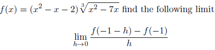 f(x) = (x² – x – 2) Væ² – 7x find the following limit
f(-1 – h) – f(-1)
lim
